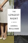 The Longest Night: A Novel - Andria L. Justice-Williams