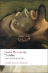 The Idiot - Fyodor Dostoyevsky,  Alan Myers,  William J. Leatherbarrow