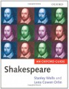 Shakespeare: An Oxford Guide - Stanley Wells, Lena Cowen Orlin