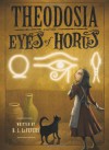 Theodosia and the Eyes of Horus - R.L. LaFevers, Yoko Tanaka