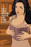 Put the Book Back on the Shelf: A Belle and Sebastian Anthology - Eric Stephenson, Rick Spears, Kako, Janet Harvey, Charles Brownstein, Dave Crosland, Bruno D'Angelo, Jennifer De Guzman, Matthew Forsythe, Rick Remender, Leela Corman, Joey Weiser, David Lasky, Jamie S. Rich, Christopher Butcher, Ian Carney, Jonathan Edwards, Ande Parks, C