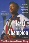 Heart of a Champion: The Dominique Dawes Story - Kim Washburn