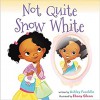 Not Quite Snow White - Ashley Franklin, Ebony Glenn