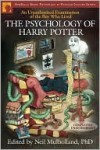 The Psychology of Harry Potter: An Unauthorized Examination Of The Boy Who Lived - Neil Mulholland