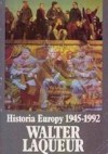  Historia Europy 1945-1992  - Walter Laqueur, Roman Zawadzki