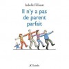 Il n'y a pas de parents parfaits - Isabelle Filliozat