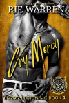 Cry Mercy (Blood Legion MC #1) - Rie Warren