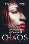 Gods of Chaos - Jen McConnel