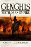 Genghis: Birth of an Empire - Conn Iggulden