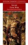 Pharsalia: The Civil War - Marcus Annaeus Lucanus, Susan H. Braund