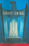Europe Central - William T. Vollmann