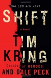Shift: A Novel (Gate of Orpheus Trilogy) - Tim Kring;Dale Peck