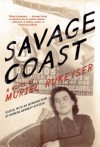 Savage Coast (Lost & Found Elsewhere) by Rukeyser, Muriel (2013) Paperback - Muriel Rukeyser
