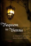 Requiem in Vienna - J. Sydney Jones