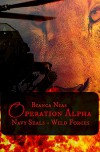 Operation Alpha: Navy Seals - Wild Forces (Bruns_LLC 5) - Bianca Nias