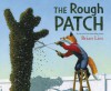 The Rough Patch - Brian Lies