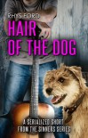 Hair Of The Dog - Rhys Ford