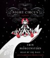 The Night Circus [ THE NIGHT CIRCUS ] By Morgenstern, Erin ( Author )Sep-13-2011 Compact Disc - Erin Morgenstern