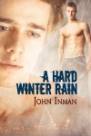A Hard Winter Rain - John Inman