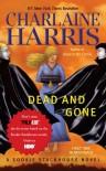 Dead and Gone: A Sookie Stackhouse Novel (SSTB) - Charlaine Harris