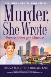 Murder, She Wrote: Prescription For Murder - Jessica Fletcher, Donald Bain