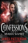 Confessions of a Murder Suspect - James Patterson, Maxine Paetro