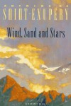 Wind, Sand and Stars - Antoine de Saint-Exupéry, Lewis Galantière