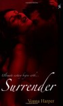 Surrender (Redefining the Word Hot... Aphrodisia) - Vonna Harper