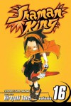 Shaman King: v. 16 (Shaman King) - Hiroyuki Takei