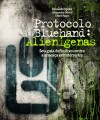 Protocolo Bluehand: Alienígenas - Eduardo Spohr, Alexandre Ottoni, Deive Pazos