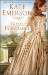 Royal Inheritance - Kate Emerson