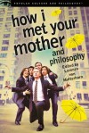 How I Met Your Mother and Philosophy - Lorenzo von Matterhorn