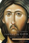 Taught by God: Making Sense of the Difficult Sayings of Jesus - Daniel Fanous