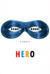 Hero - Perry Moore