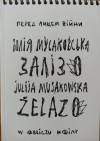 Żelazo - Aneta Kamińska, Julija Musakowska