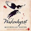 Wakenhyrst - Michelle Paver, Juanita McMahon