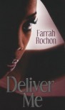 Deliver Me - Farrah Rochon