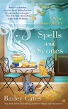 Spells and Scones - Bailey Cates