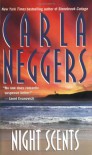 Night Scents - Carla Neggers