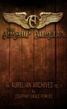 The Airship Aurelia - Courtney Grace Powers