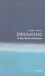 Dreaming: A Very Short Introduction - J. Allan Hobson