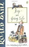 Boy and Going Solo - Quentin Blake, Roald Dahl