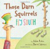 Those Darn Squirrels Fly South - Adam Rubin, Daniel Salmieri