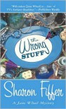 The Wrong Stuff - Sharon Fiffer