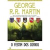 O Festim dos Corvos (As Crónicas de Gelo e Fogo, #7) - George R.R. Martin,  Jorge Candeias