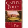 Lord of Fire (Knight Miscellany, #2) - Gaelen Foley
