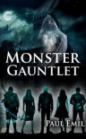 Monster Gauntlet - Paul Emil