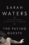 The Paying Guests - Sarah Waters