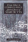 From Altar to Chimney-Piece: Selected Stories - Mary Butts