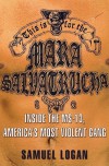 This Is for the Mara Salvatrucha: Inside the MS-13, America's Most Violent Gang - Samuel Logan